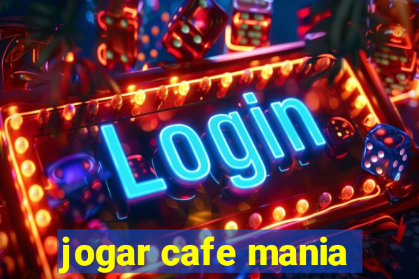 jogar cafe mania